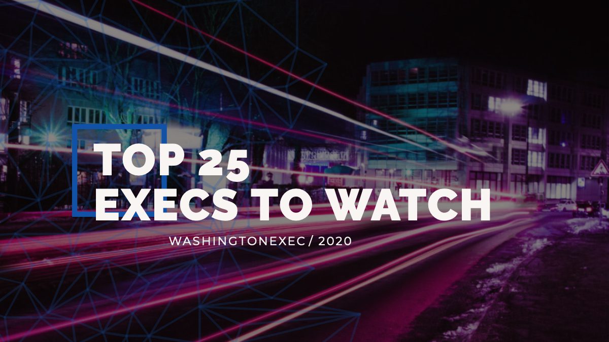 Top 25 Execs to Watch in 2020